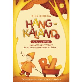   Kiss Rebeka: Hangkaland 1. -  Az r, l, j hang hallásfejlesztéséhez és motoros differenciálásához