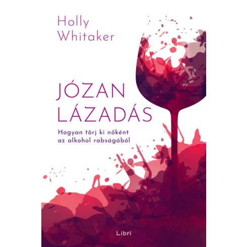 Holly Whitaker: Józan lázadás