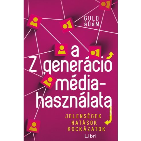 Guld Ádám: A Z generáció médiahasználata