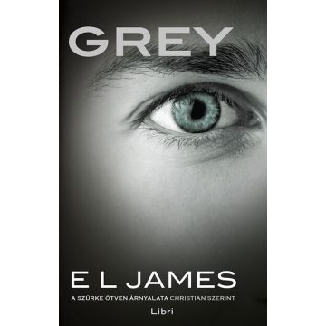   E L James: Grey – A szürke ötven árnyalata Christian szerint