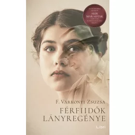 F. Várkonyi Zsuzsa: Férfiidők lányregénye