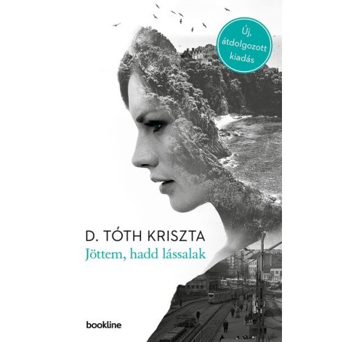 D. Tóth Kriszta: Jöttem, hadd lássalak