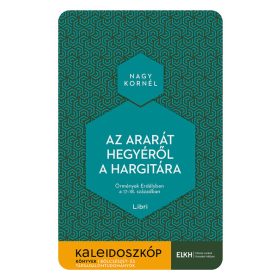   Nagy Kornél: Az Ararát hegyéről a Hargitára - Örmények Erdélyben a 17-18. században