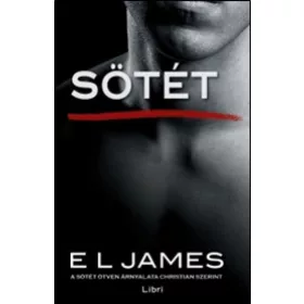   E L James: Sötét – A sötét ötven árnyalata Christian szerint