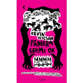 Kevin Wilson: Pánikra semmi ok