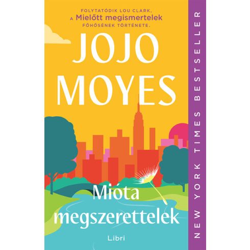 Jojo Moyes: Mióta megszerettelek