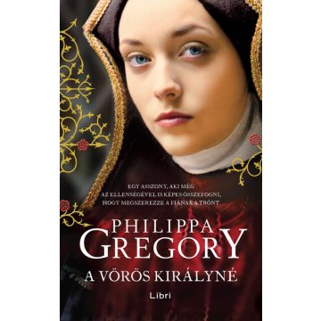 Philippa Gregory: A vörös királyné