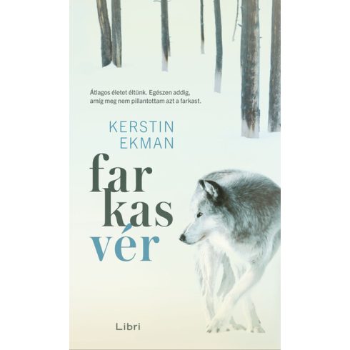 Kerstin Ekman: Farkasvér