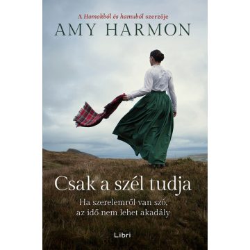 Amy Harmon: Csak a szél tudja