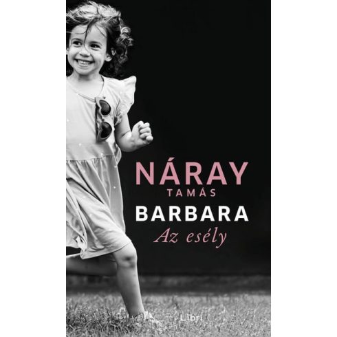 Náray Tamás: Barbara - Az esély (3. kötet)