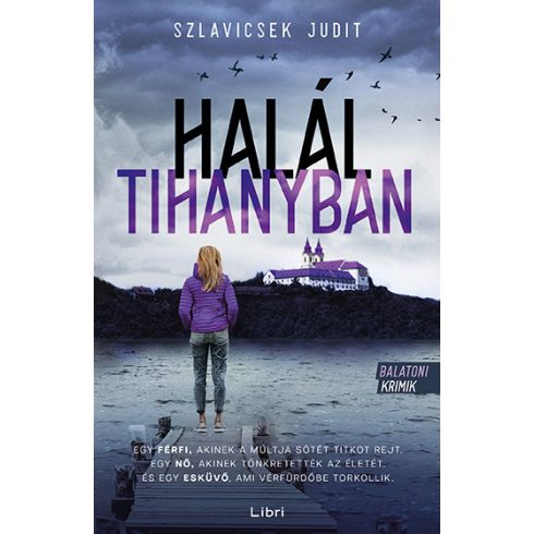 Szlavicsek Judit: Halál Tihanyban