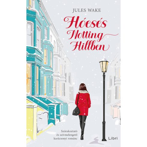 Jules Wake: Hóesés Notting Hillben