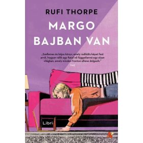 Rufi Thorpe: Margo bajban van
