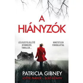 Patricia Gibney: A hiányzók - Lottie Parker - Első könyv