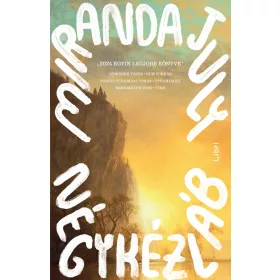 Miranda July: Négykézláb