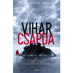 Szlavicsek Judit: Viharcsapda (új kiadás).