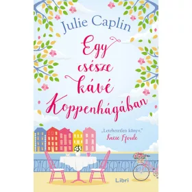  Julie Caplin: Egy csésze kávé Koppenhágában (új kiadás)