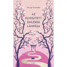   Híragi Szanaka: Az elvesztett emlékek lámpása (új kiadás)