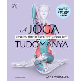   Ann Swanson, Dorling Kindersley: A jóga tudománya – bővített kiadás
