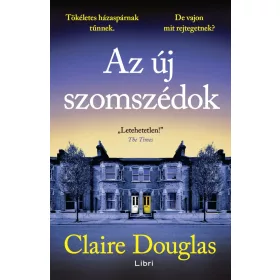 Előrendelhető: Claire Douglas: Az új szomszédok