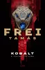 Frei Tamás: Kobalt - A pekingi játszma (sérült, szépséghibás)