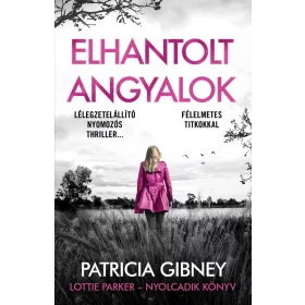 Patricia Gibney: Elhantolt angyalok - Lottie Parker 8.