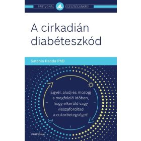 Satchin Panda PhD: A cirkadián diabéteszkód