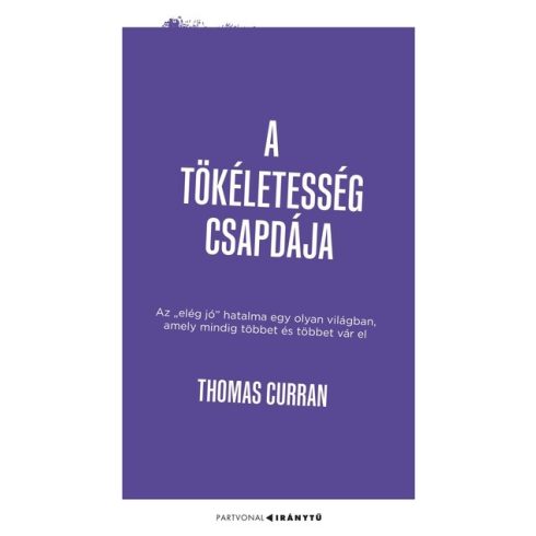 Thomas Curran: A tökéletesség csapdája