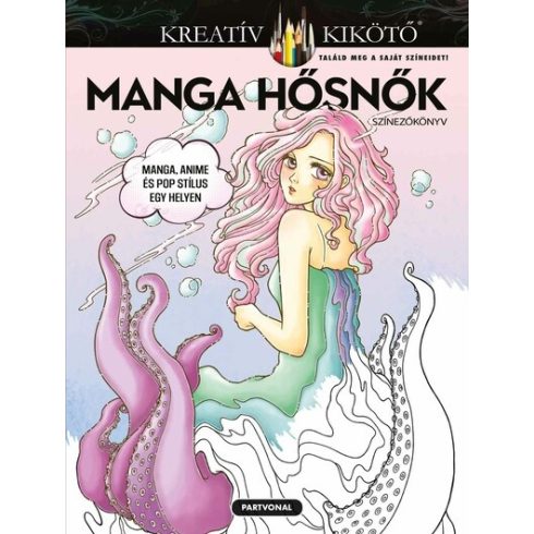 Vera Ma: Manga hősnők - Színezőkönyv