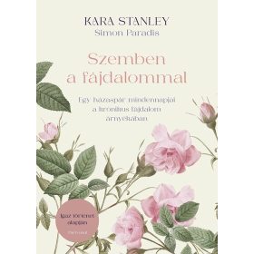 Kara Stanley: Szemben a fájdalommal