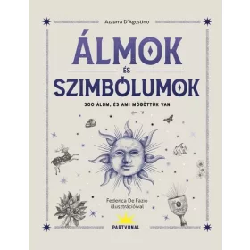   Azzurra D’Agostino: Álmok és szimbólumok - 300 álom, és ami mögöttük van