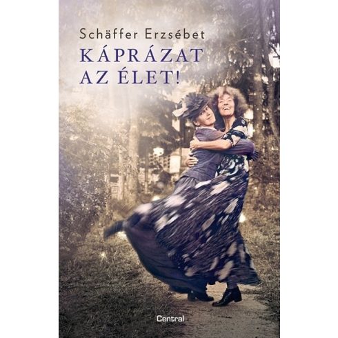 Schäffer Erzsébet: Káprázat az élet - puha táblás