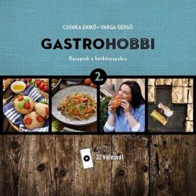Csonka Enikő, Varga Gergő: Gastrohobbi 2.