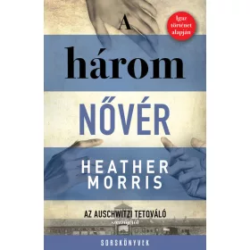 Heather Morris: A három nővér