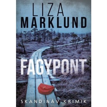 Liza Marklund: Fagypont