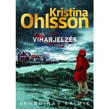 Kristina Ohlsson: Viharjelzés