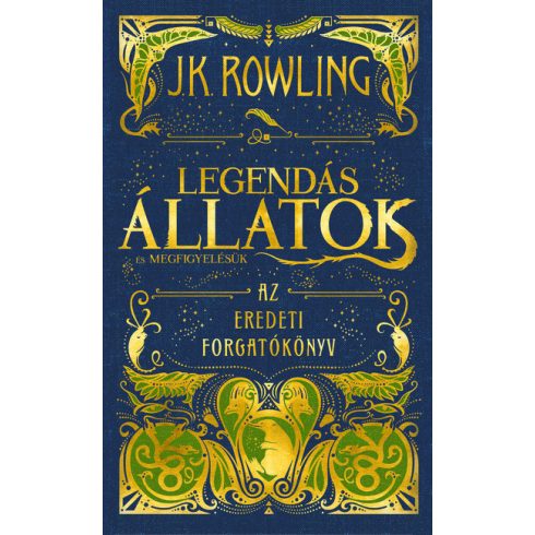 J. K. Rowling: Legendás állatok és megfigyelésük - Az eredeti forgatókönyv