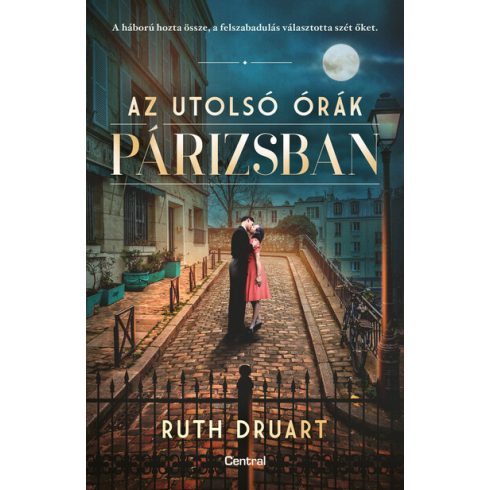 Ruth Druart: Az utolsó órák Párizsban
