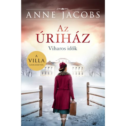 Anne Jacobs: Az úriház - Viharos idők