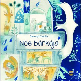 Simonyi Cecília: Noé bárkája