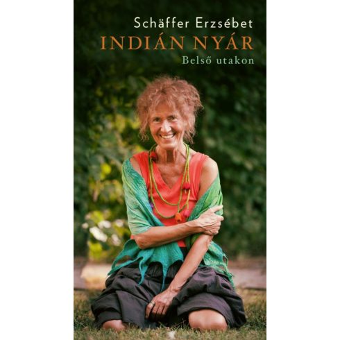 Schäffer Erzsébet: Indián nyár