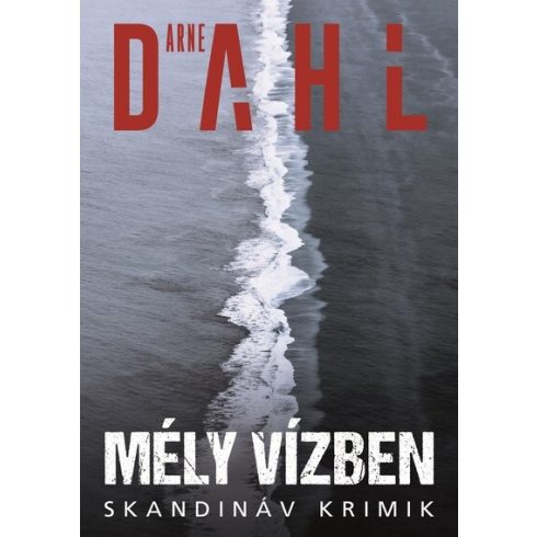 Arne Dahl: Mély vízben