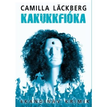 Camilla Läckberg: Kakukkfióka