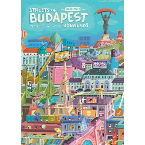 Vidák Zsolt: Budapest böngésző - Streets of Budapest