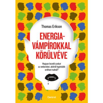 Thomas Erikson: Energiavámpírokkal körülvéve
