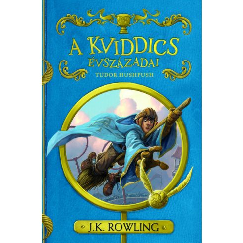 J. K. Rowling: A kviddics évszázadai