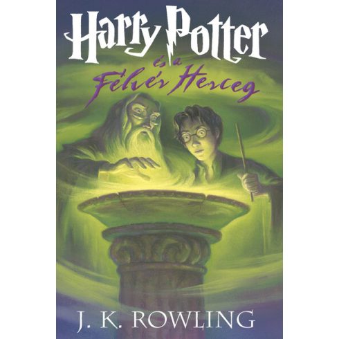 J. K. Rowling: Harry Potter és a Félvér Herceg - kemény táblás