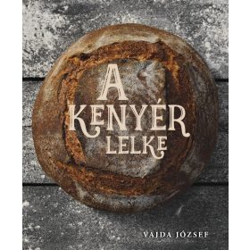 Vajda József: A kenyér lelke