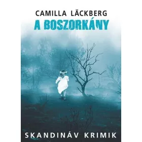 Camilla Läckberg: A boszorkány