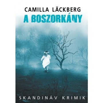 Camilla Läckberg: A boszorkány